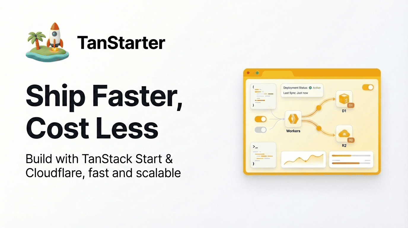 TanStarter - Ship Faster with TanStack, Cost Less with Cloudflare
